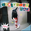 EVERYBODY SAY