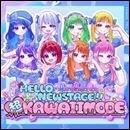 Hello New Stage♡超KAWAII MODE♡