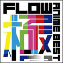 FLOW ANIME BEST 極