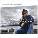 The Best of Shogo Hamada vol.3 The Last Weekend