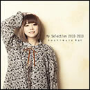 My Selection 2010～2013