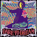 DARE TO DREAM