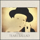 TEARS BALLAD