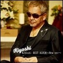 Kiyoshi BEST ALBUM～New Ver～