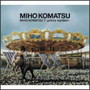 小松未歩７ ～prime number～