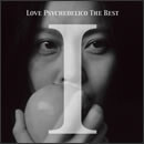 LOVE PSYCHEDELICO THE BEST I