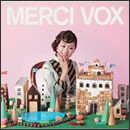 MERCI VOX