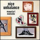 nice unbalance