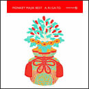 MONKEY MAJIK BEST - A.RI.GA.TO -