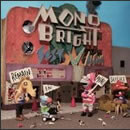 MONOBRIGHT BEST ALBUM ～Remain in MONOBRIGHT～
