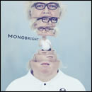 MONOBRIGHT three