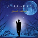 バラッズ２～ベスト・オブ・スタンダーズ