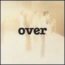 OVER