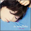 スノーフレイクス