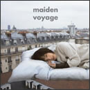 MAIDEN VOYAGE