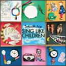 SING LIKE CHILDREN Complete