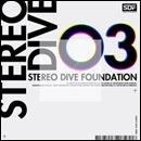 STEREO DIVE 03