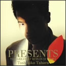 PRESENTS THE GREATEST HITS IN 15YEARS Toshihiko Tahara