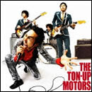 THE TON-UP MOTORS