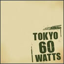 TOKYO60WATTS