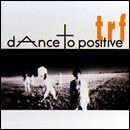dAnce to positive