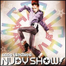 NUDY SHOW!