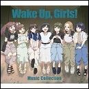 Wake Up,Girls! Music Collection