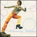 Transistor Glamour