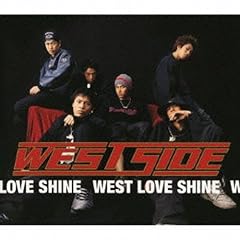 WEST LOVE SHINE