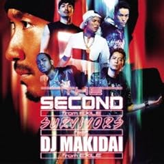SURVIVORS feat. DJ MAKIDAI from EXILE