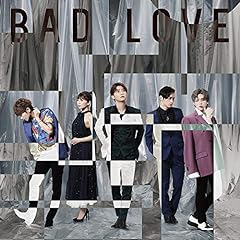 BAD LOVE